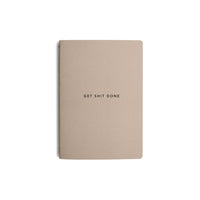 Get Shit Done Minimal Notebook - A5 - Soft Cover - Sand